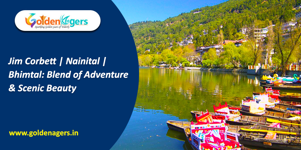 Jim Corbett | Nainital | Bhimtal Senior Citizen Group Tour