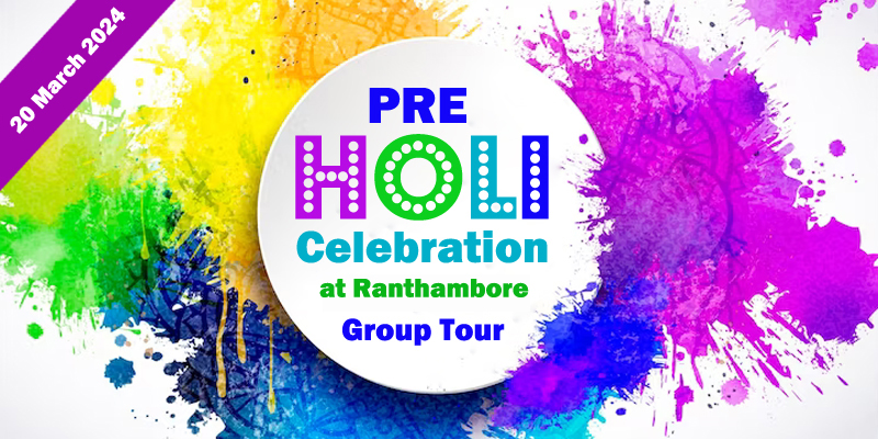 Holi Celebration at Ranthambore Tour